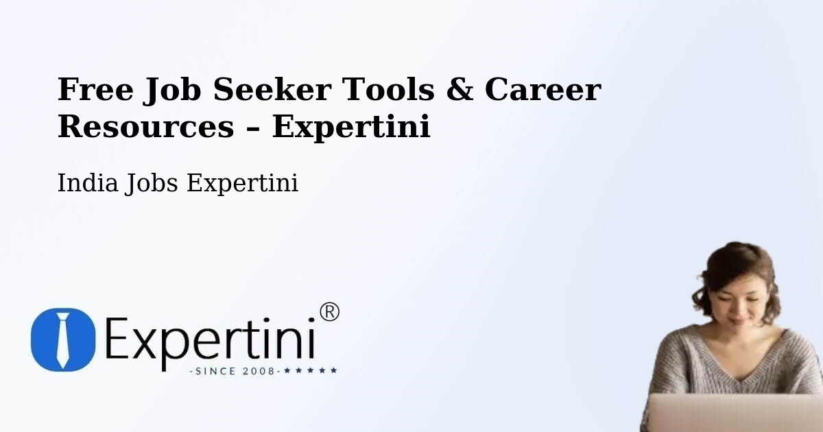 Free Job Seeker Tools & Career Resources – Dhola - Dhola, India Jobs Expertini