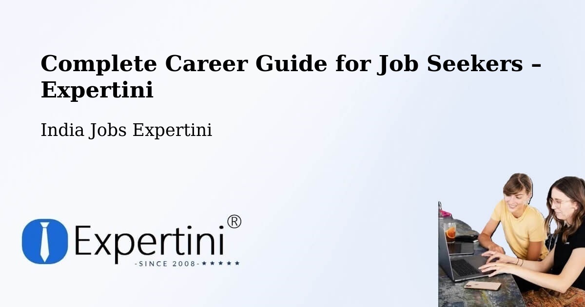 Career Guide for Job Seekers – Dhola - Dhola, India Jobs Expertini