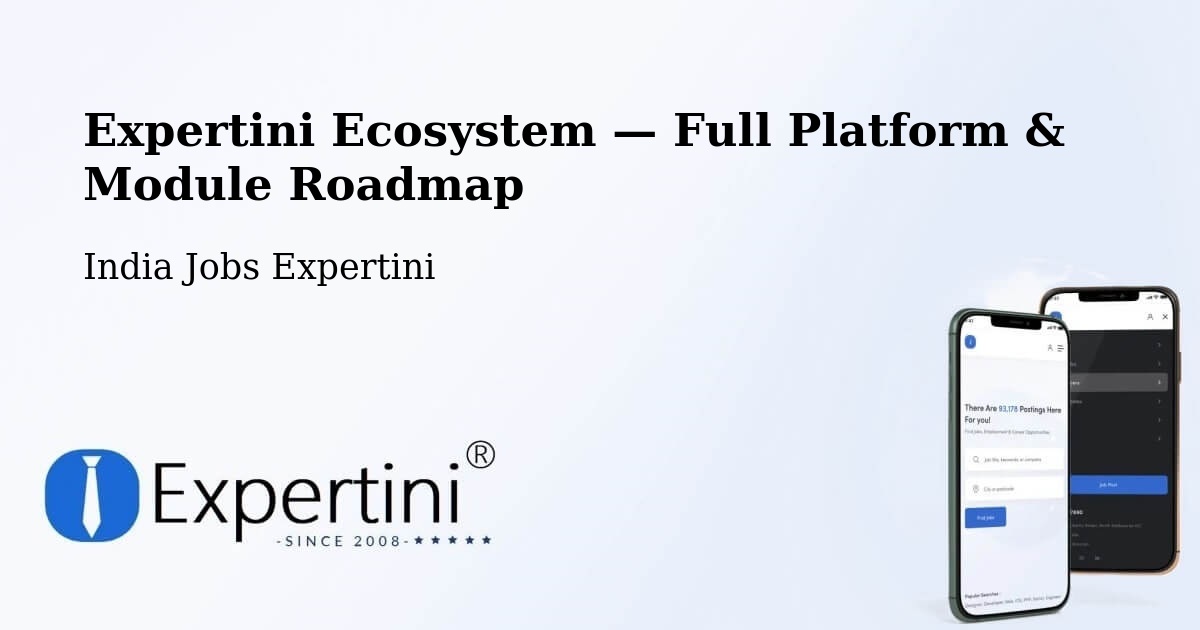 Expertini Ecosystem — Full Platform & Module Roadmap – Dhola