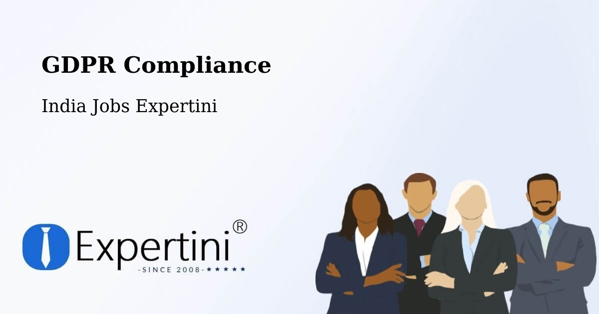 EU GDPR Compliance Statement – Dhola - India Jobs Expertini