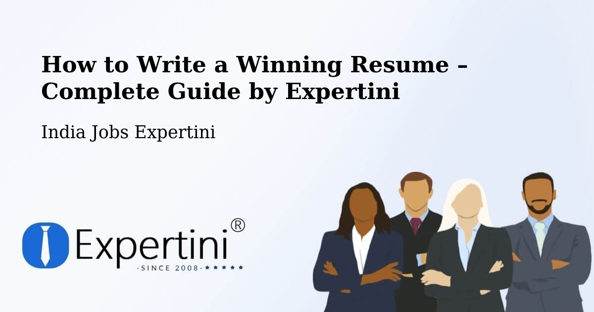 Resume Writing Guide for Job Seekers – Dhola - Dhola, India Jobs Expertini